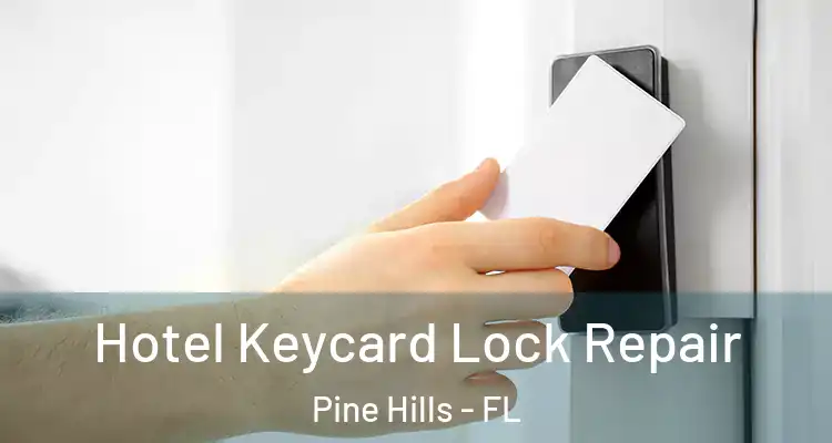  Hotel Keycard Lock Repair Pine Hills - FL