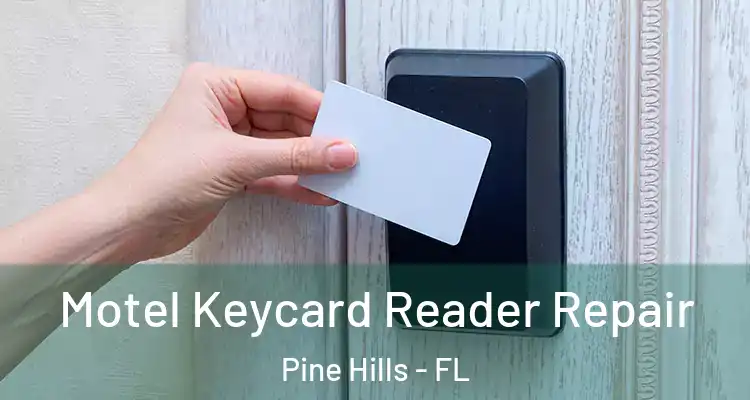  Motel Keycard Reader Repair Pine Hills - FL