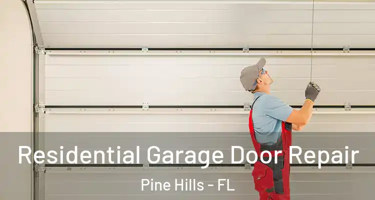  Residential Garage Door Repair Pine Hills - FL
