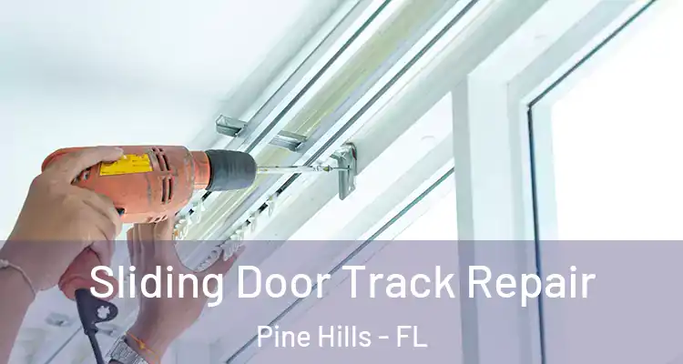  Sliding Door Track Repair Pine Hills - FL